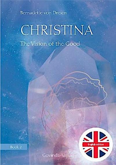 Christina - The Vision of the Good