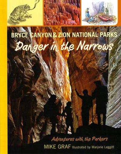 Bryce Canyon & Zion National Parks: Danger in the Narrows Adventures with the Parkers