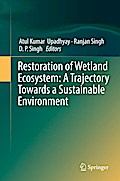 Restoration of Wetland Ecosystem: A Trajectory Towards a Sustainable Environment