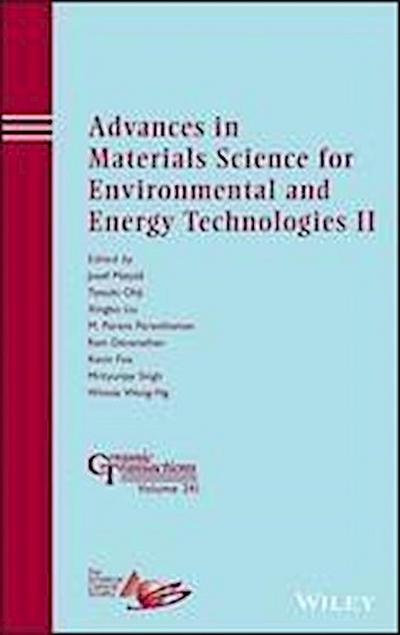 Advances in Materials Science for Environmental and Energy Technologies II