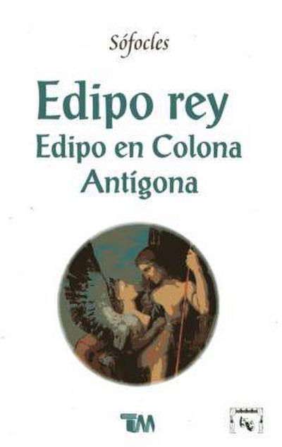 Edipo Rey, Eidpo En Colona Antigona