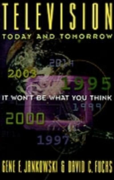 Television Today and Tomorrow