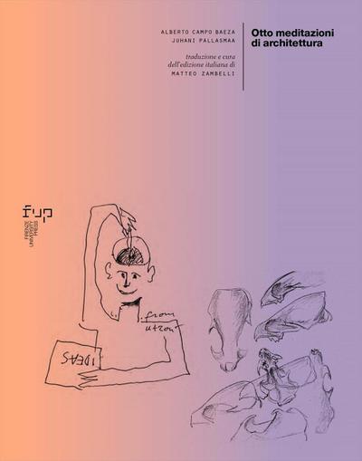 Campo Baeza, A: Otto meditazioni di architettura