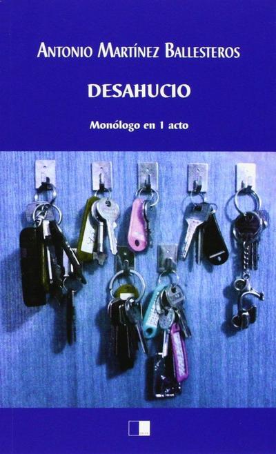 Desahucio : monólogo en un acto