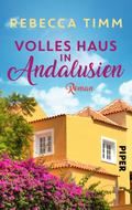 Volles Haus in Andalusien von Rebecca Timm | Ebook
