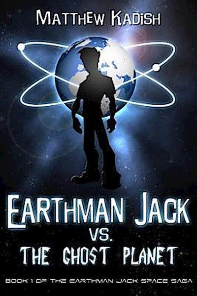 Earthman Jack vs. The Ghost Planet