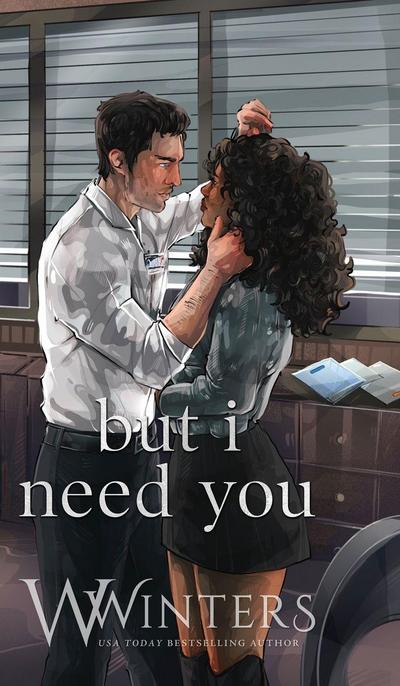 But I Need You