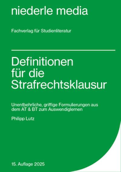 Definitionen für die Strafrechtsklausur - 2025