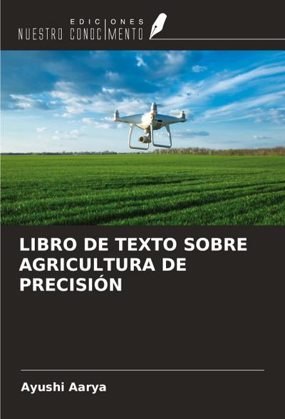 LIBRO DE TEXTO SOBRE AGRICULTURA DE PRECISIÓN