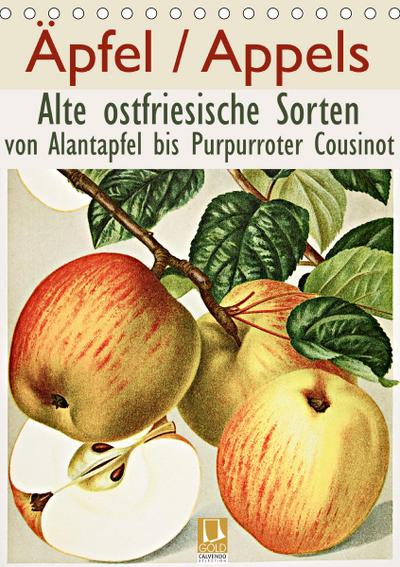 Äpfel/Appels. Alte ostfriesische Sorten (Tischkalender 2020 DIN A5 hoch)