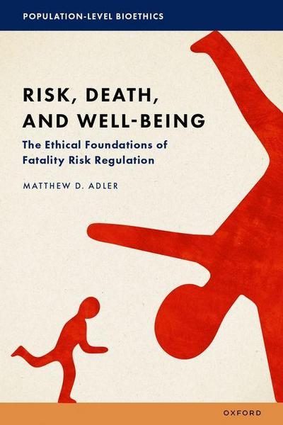 Risk, Death, and Well-Being