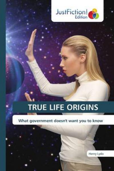 TRUE LIFE ORIGINS