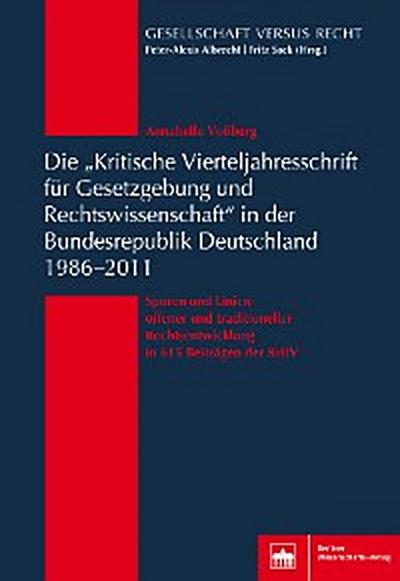 Die "Kritische Vierteljahresschrift für Gesetzgebung und Rechtswissenschaft"in der Bundesrepublik Deutschland 1986-2011