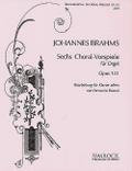6 Choralvorspiele aus op.122für Klavier