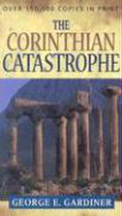 The Corinthian Catastrophe