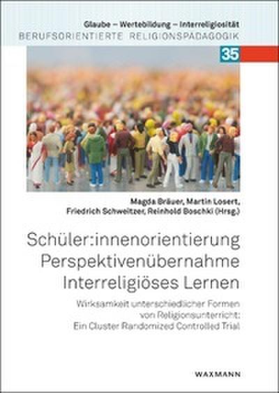 Schüler:innenorientierung - Perspektivenübernahme - Interreligiöses Lernen