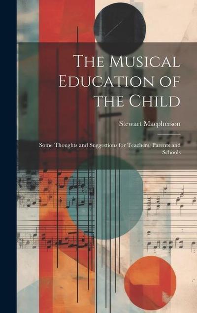 The Musical Education of the Child