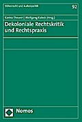 Dekoloniale Rechtskritik und Rechtspraxis
