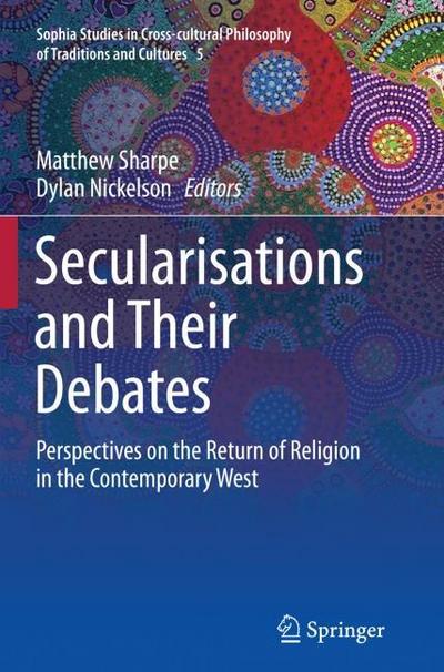 Secularisations and Their Debates