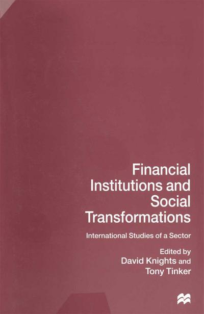 Financial Institutions and Social Transformations
