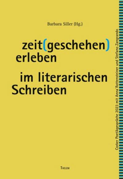 zeit(geschehen)erleben im literarischen Schreiben