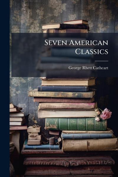 Seven American Classics