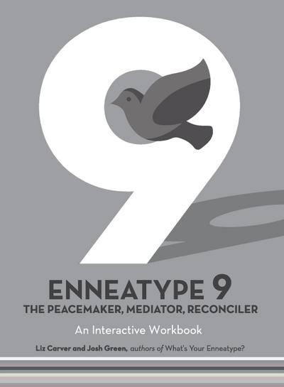Enneatype 9: The Peacemaker, Mediator, Reconciler