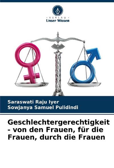 Geschlechtergerechtigkeit - von den Frauen, für die Frauen, durch die Frauen
