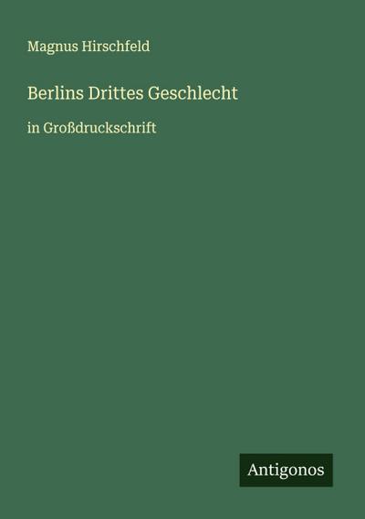 Berlins Drittes Geschlecht