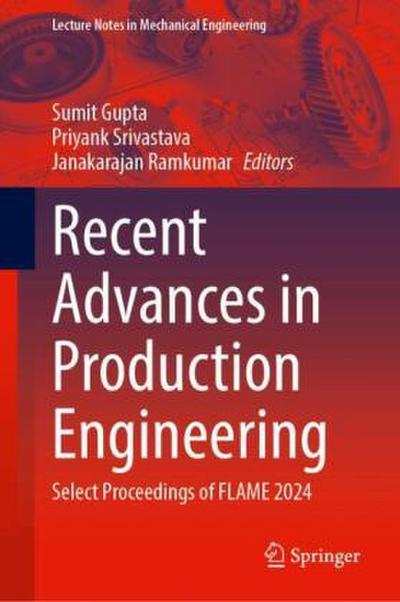 Recent Advances in Production Engineering