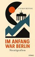 Im Anfang war Berlin
