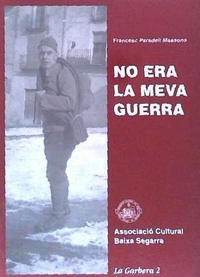 No era la meva guerra