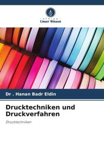 Drucktechniken und Druckverfahren