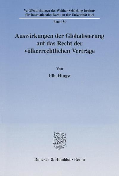 Auswirkungen der Globalisierung auf das Recht der völkerrechtlichen Verträge.