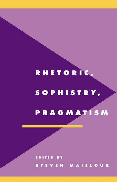 Rhetoric, Sophistry, Pragmatism