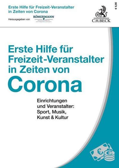 Erste Hilfe für Freizeit-Veranstalter in Zeiten von Corona: Einrichtungen und Veranstalter: Sport, Musik, Kunst und Kultur
