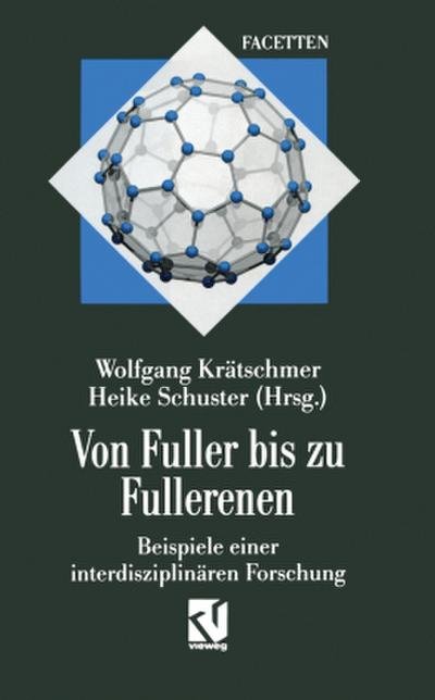 Von Fuller bis zu Fullerenen