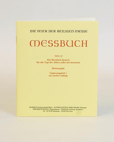 Die Feier der Heiligen Messe. Messbuch Teil II: