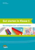 Gut starten in Klasse 5. Die wichtigsten Lern- und Arbeitstechniken