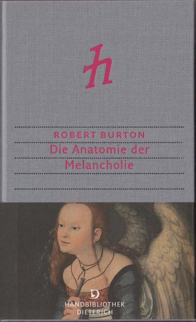 Burton, R: Anatomie der Melancholie