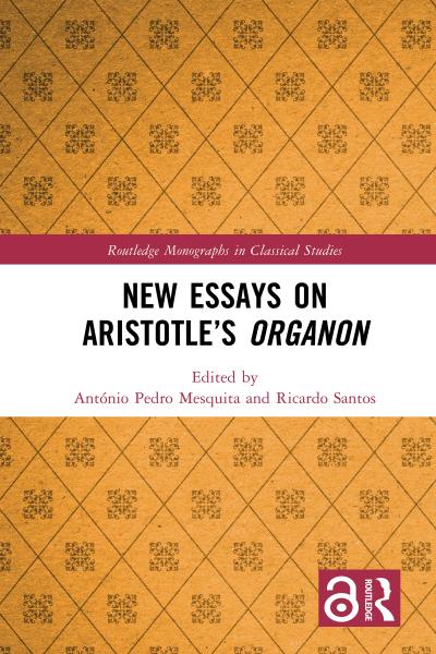 New Essays on Aristotle’s Organon