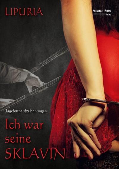 Ich war seine Sklavin
