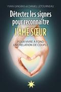 Détectez les signes pour reconnaître l’Âme soeur