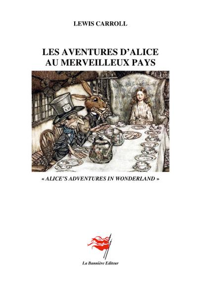 Les Aventures d’Alice au Merveilleux Pays