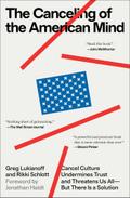 The Canceling of the American Mind