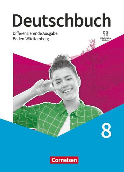 Deutschbuch - Sprach- und Lesebuch - Differenzierende Ausgabe Baden-Württemberg 2024 - 8. Schuljahr