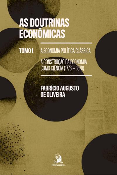 As doutrinas econômicas - TOMO I: