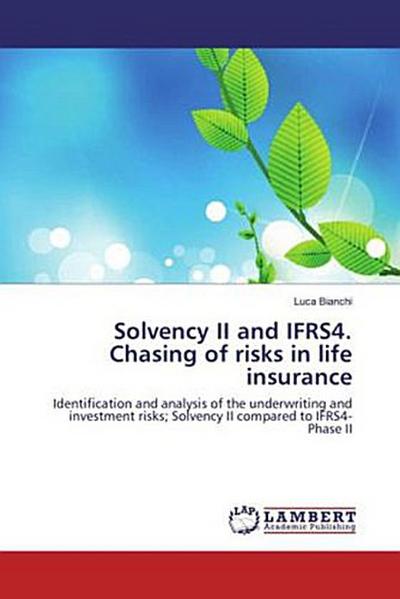 Solvency II and IFRS4. Chasing of risks in life insurance