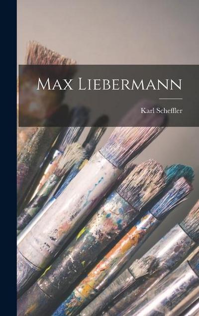Max Liebermann