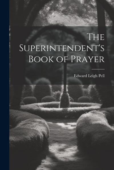 The Superintendent’s Book of Prayer